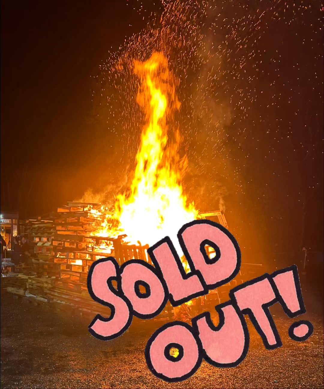 Bonfire tickets are SOLD OUT! 

We look forward to welcoming those that have bou...